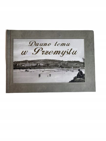 Dawno temu w Przemyślu
