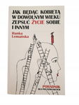 Jak będąc kobiętą w dowolnym wieku zepsuć życie so