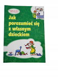 Jak porozumiewać się z własnym dzieckiem Stowe