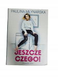 Jeszcze czego Młynarska