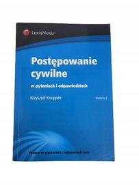 Postępowanie cywilne w pytaniach i odpowiedziach Knoppek