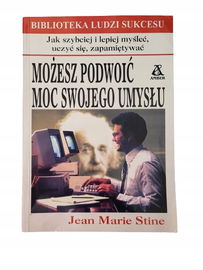 Możesz podwoić moc swojego umysłu Stine