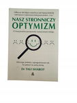 Nasz stronniczny optymizm Sharot