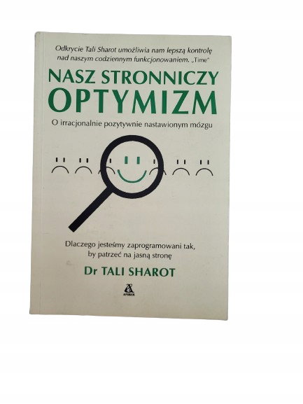 Nasz stronniczny optymizm Sharot
