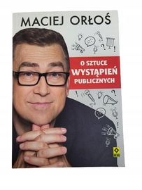 O sztuce wystąpień publicznych Orłoś