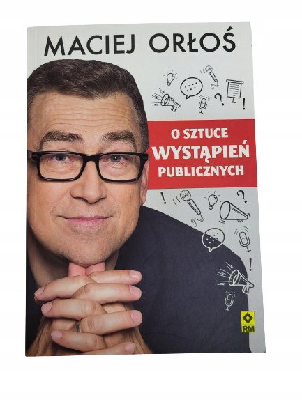 O sztuce wystąpień publicznych Orłoś