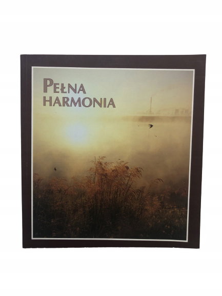 Pełna harmonia Praca zbiorowa
