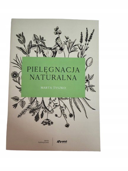 Pielęgnacja naturalna Tyszko