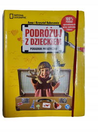Podróżuj z dzieckiem poradnik praktyczny Kobusowie