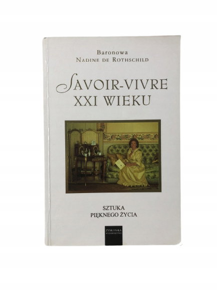 Savoir-vivre XXI wieku Rothschild