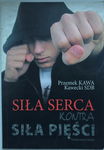 Siła serca kontra siła mięśni Kawecki SDB
