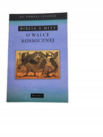 Biblia a mity o walce kosmicznej Jelonek