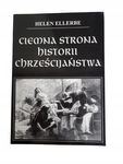 Ciemna strona historii chrześcijaństwa Ellerbe