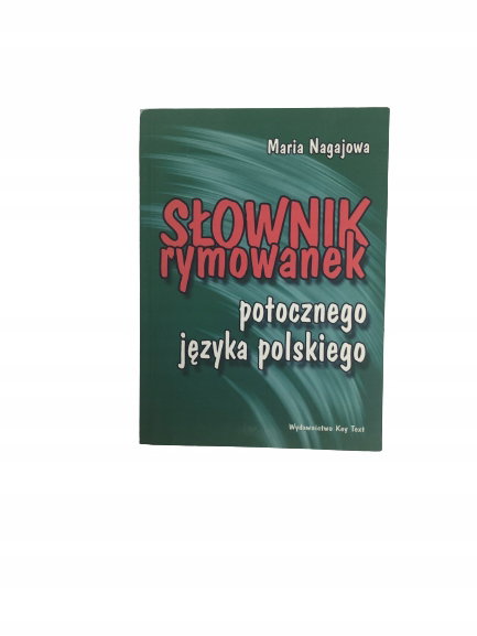 Słownik rymowanek potocznego języka polskiego Naga