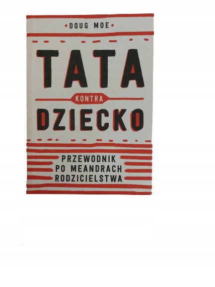 Tata kontra dziecko Moe