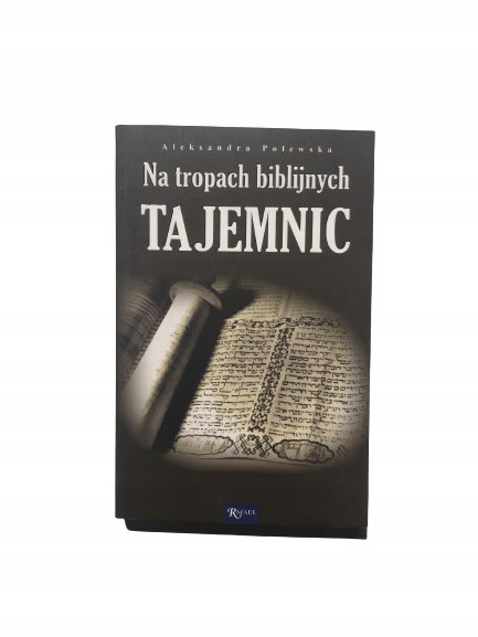 Na tropach biblijnych tajemnic Polewska