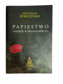 Papiestwo i papieże w średniowieczu Żywczyński