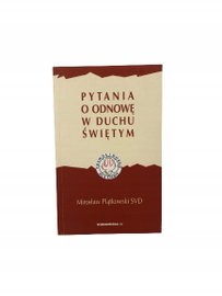 Pytania o odnowę w Duchu Świętym Piątkowski