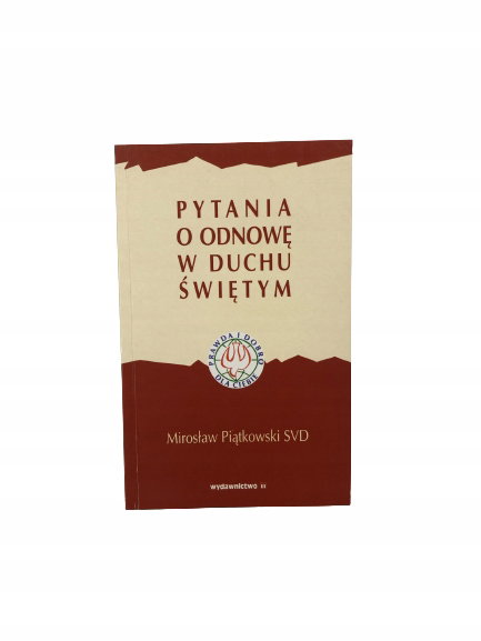 Pytania o odnowę w Duchu Świętym Piątkowski