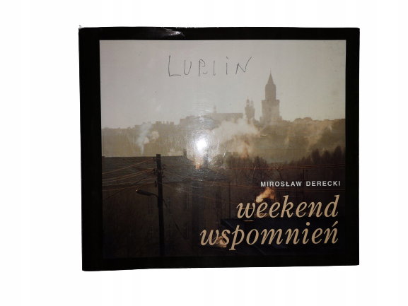 Weekend wspomnień Derecki