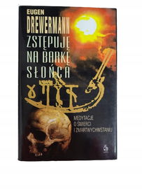 Zstępuję na barkę słońca Drewermann