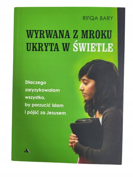 Wyrwana z mroku w świetle Bary