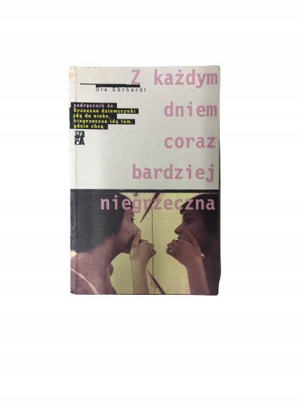 Z każdym dniem coraz bardziej niegrzeczna Ehrhardt