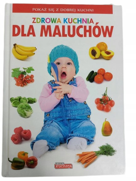 Zdrowa kuchnia dla maluchów