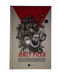 60 felietonów najjadowitszych Pilch