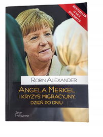 Angela Merkel i kryzys migracyjny Alexander