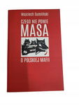 Czego nie powie Masa o polskiej mafii Sumliński