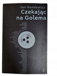 Czekając na Golenia Gondowicz