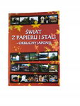 Świat z papieru i stali - okruchy Japonii