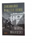 Zakamarki białego domu Wałkuski