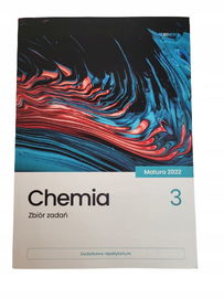 Chemia zbiór zadań matura 2022