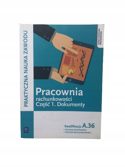 Kwalifikacja A.36 Pracownia rachunkowości cz.1