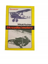 Skrzydła i motory Rychter