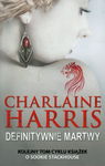 Definitywnie Martwy Charlaine Harris (G279)