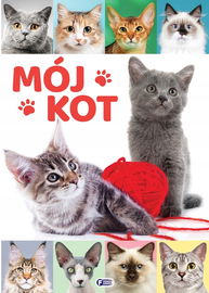 Mój Kot. Album Poradnik dla Dzieci Twarda Oprawa 32 str
