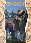 Dinozaury i Zwierzęta Prehistoryczne Twarda Oprawa