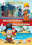 Czytam I Zgaduję. Wesoła Budowa I Skarb Piratów
