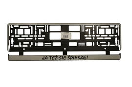 PODKŁADKA TABLICY DWUCZĘŚCIOWA /JA TEŻ SIĘ ŚPIESZĘ!/ REJESTRACYJNEJ