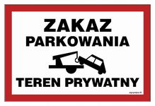 Zakaz parkowania teren prywatny HOLOWANIE  - tablica 300x200 płyta sztywna