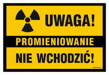 Uwaga Promieniowanie Nie wchodzić - 200x133 - naklejka folia samoprzylepna