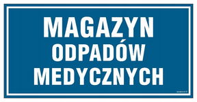 Magazyn odpadów medycznych  tabliczka 200x100 płyta PCV sztywna + przylepce