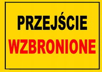 Przejście wzbronione - tablica 350X250 ostrzegawcza ZNAK informacyjny PCV