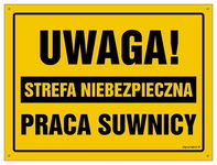 Uwaga! Strefa niebezpieczna Praca suwnicy - tablica 350x250 płyta żółta PCV