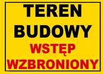 Teren budowy wstęp wzbroniony - tablica 350X250 ostrzegawcza budowlana ZNAK