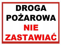 Droga pożarowa nie zastawiać - tablica 250x350 znak informacyjny BHP płyta