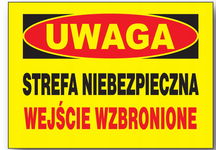 UWAGA Strefa niebezpieczna WEJŚCIE WZBRONIONE  tablica 350X250 ostrzegawcza